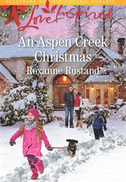 An Aspen Creek Christmas (Roxanne Rustand)
