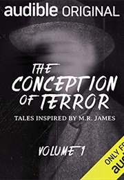 The Conception of Terror: Tales Inspired by M.R. James (Various)