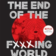 The End of the Fxxxing World