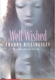 Well Wished (Franny Billingsley)
