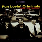 Fun Lovin Criminals Come Find Yourself