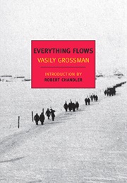 Everything Flows (Vasily Grossman)