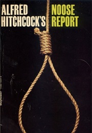 Noose Report (Alfred Hitchcock)