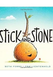 Stick and Stone (Beth Ferry)