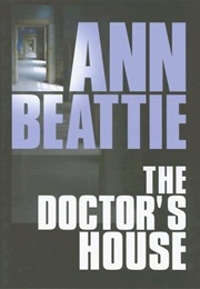 The Doctor&#39;s House (Ann Beattie)