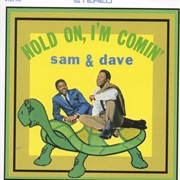 Sam & Dave - Hold On, I'm Comin' (1966)