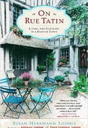 On Rue Tatin (Susan Herrmann Loomis)