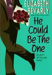 He Could Be the One (Elizabeth Bevarly)