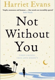 Not Without You (Harriet Evans)