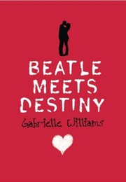 Beatle Meets Destiny (Gabrielle Williams)