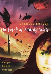 The Fetch of Mardy Watt (Charles Butler)
