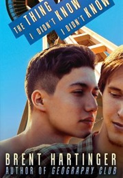 The Thing I Didn't Know I Didn't Know (Brent Hartinger)