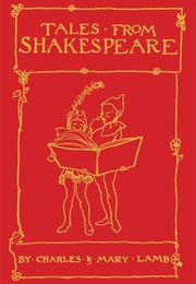 Tales From Shakespeare (Charles &amp; Mary Lamb)