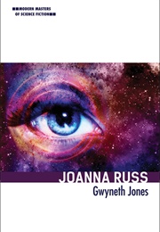 Joanna Russ (Gwyneth Jones)