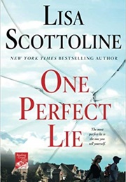One Perfect Lie (Lisa Scottoline)