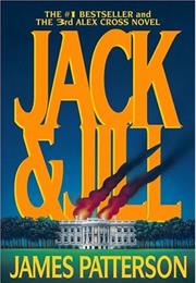 Jack &amp; Jill (Alex Cross, #3) by James Patterson