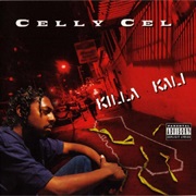 Celly Cel ‎– Killa Kali