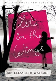 Asta in the Wings (Jan Elizabeth Watson)
