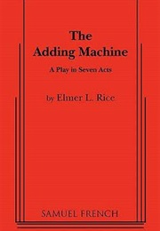 The Adding Machine (Elmer Rice)