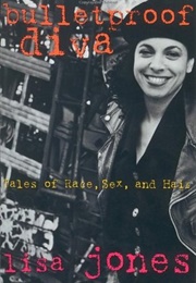 Bulletproof Diva (Lisa Jones)