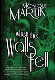 When the Walls Fell (Monique Martin)