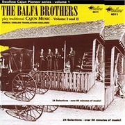 The Balfa Brothers – Play Traditional Cajun Music – Vol I & II