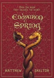 Endymion Spring (Matthew Skelton)