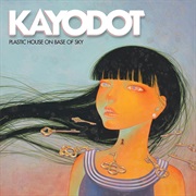 Kayo Dot, Plastic House on Base of Sky