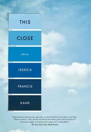 This Close: Stories (Jessica Francis Kane)