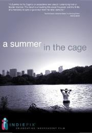 A Summer in the Cage