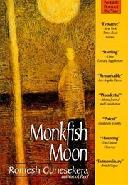 Monkfish Moon (Romesh Gunesekera)