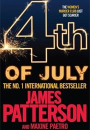 4th of July (James Patterson and Maxine Paetro)