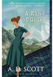 A Kind of Grief (A.D. Scott)