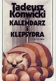 The Calendar and the Hourglass (Tadeusz Konwicki)