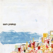 Sam Prekop - Sam Prekop