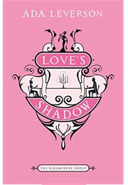 Love&#39;s Shadow (Ada Leverson)