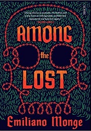 Among the Lost (Emiliano Monge)