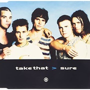 Sure - Take That