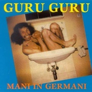Guru Guru -  Mani in Germani
