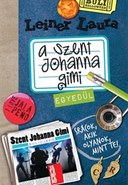 Egyedül (A Szent Johanna Gimi) (Leiner Laura)