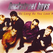 As Long as You Love Me - Backstreet Boys