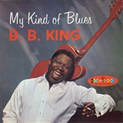 B.B. King - My Kind of Blues