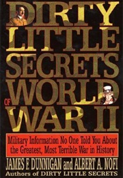Dirty Little Secrets of World War II (James F.Dunnigan)