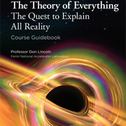 The Theory of Everything: The Quest to Explain All Reality