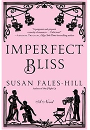 Imperfect Bliss (Susan Fales-Hill)