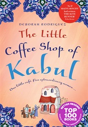 The Little Coffee Shop of Kabul (Deborah Rodriguez)