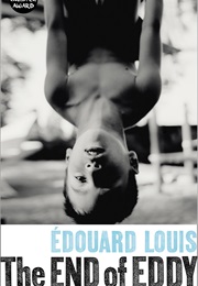 The End of Eddy (Edouard Louis)