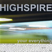 Highspire - Your Everything