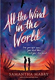 All the Wind in the World (Samantha Marby)