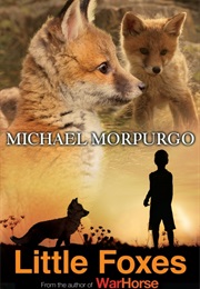 Little Foxes (Michael Morpurgo)